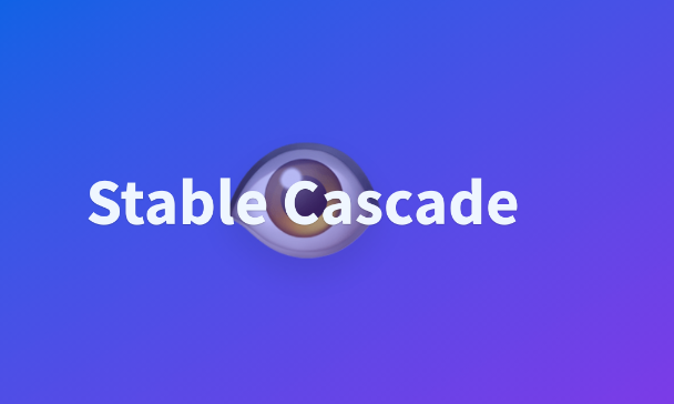 هوش مصنوعی Stable Cascade